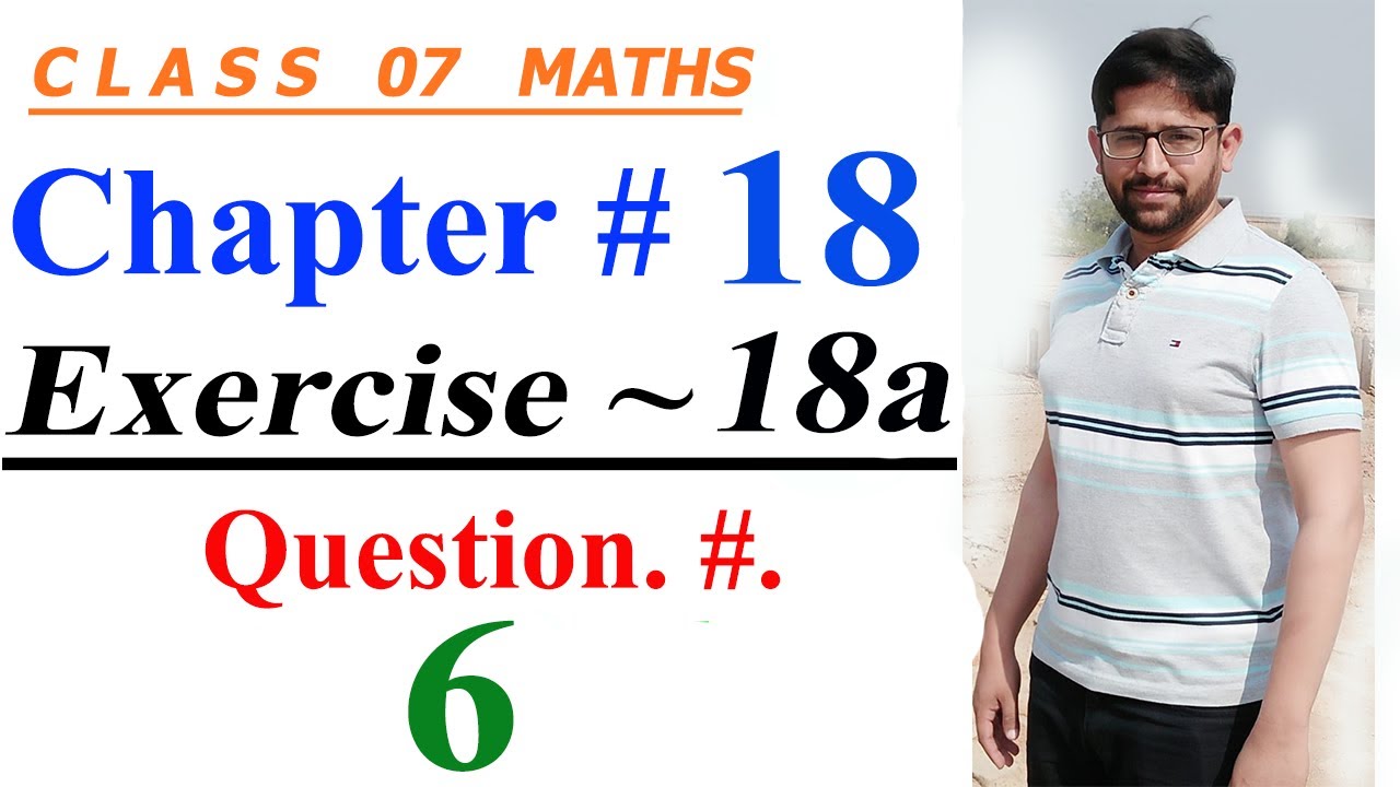 Mathematics of Class 7 |Oxford countdown Mathematics |Chapter18, Exercise. 18a | Question.#. 06