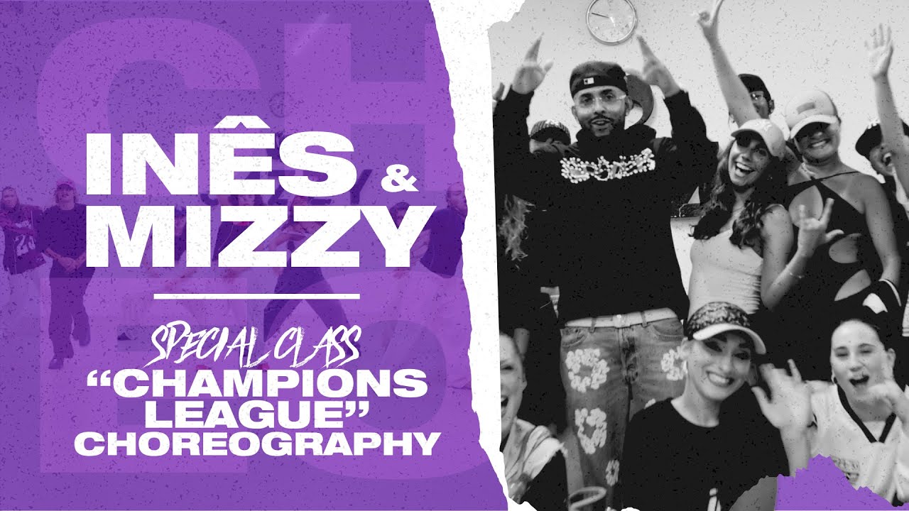 CHAMPIONS LEAGUE 🏆 — Mizzy Miles | Special Class x Inês Cunha | Jazzy Dance Studios