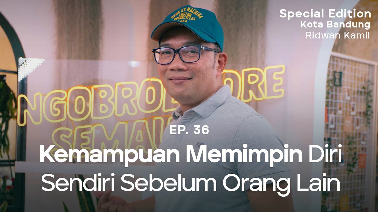 NSS Special Edition Bandung Ep.36 - Ridwan Kamil : Skill Penting Sebagai Pemimpin Yang Baik