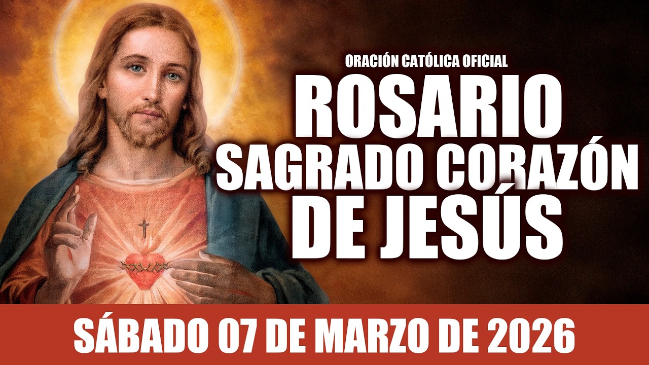 ROSARIO AL SAGRADO CORAZÓN DE HOY SÁBADO 07 DE MARZO DE 2026🩷MES DEL SAGRADO CORAZÓN DE JESÚS