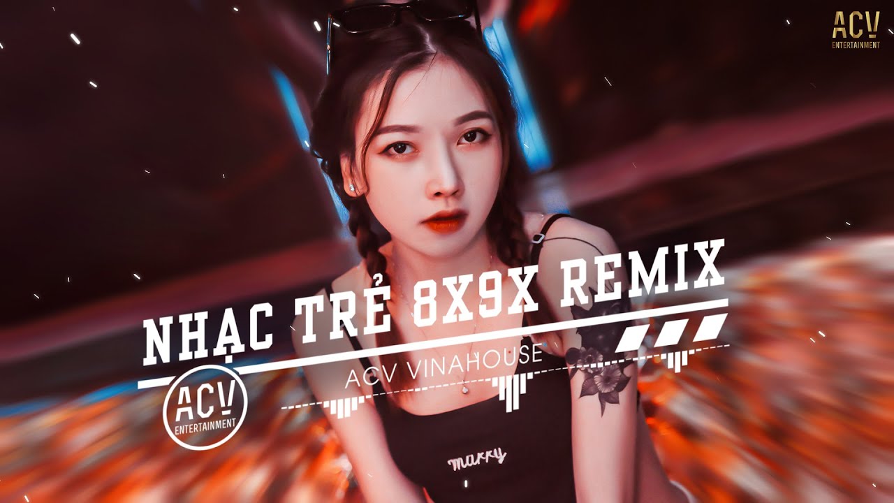 Nhạc Remix 8x 9x Đời Đầu Hay Nhất ♫ Nhạc Trẻ 8x 9x Remix 2022 Mới Nhất - NONSTOP 2022 Bass Cực Mạnh