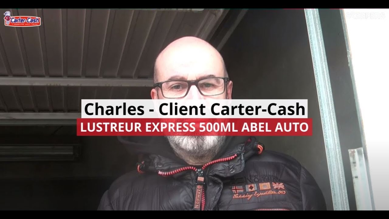 Lustreur express ABEL AUTO - l'avis de Charles, client Carter-Cash