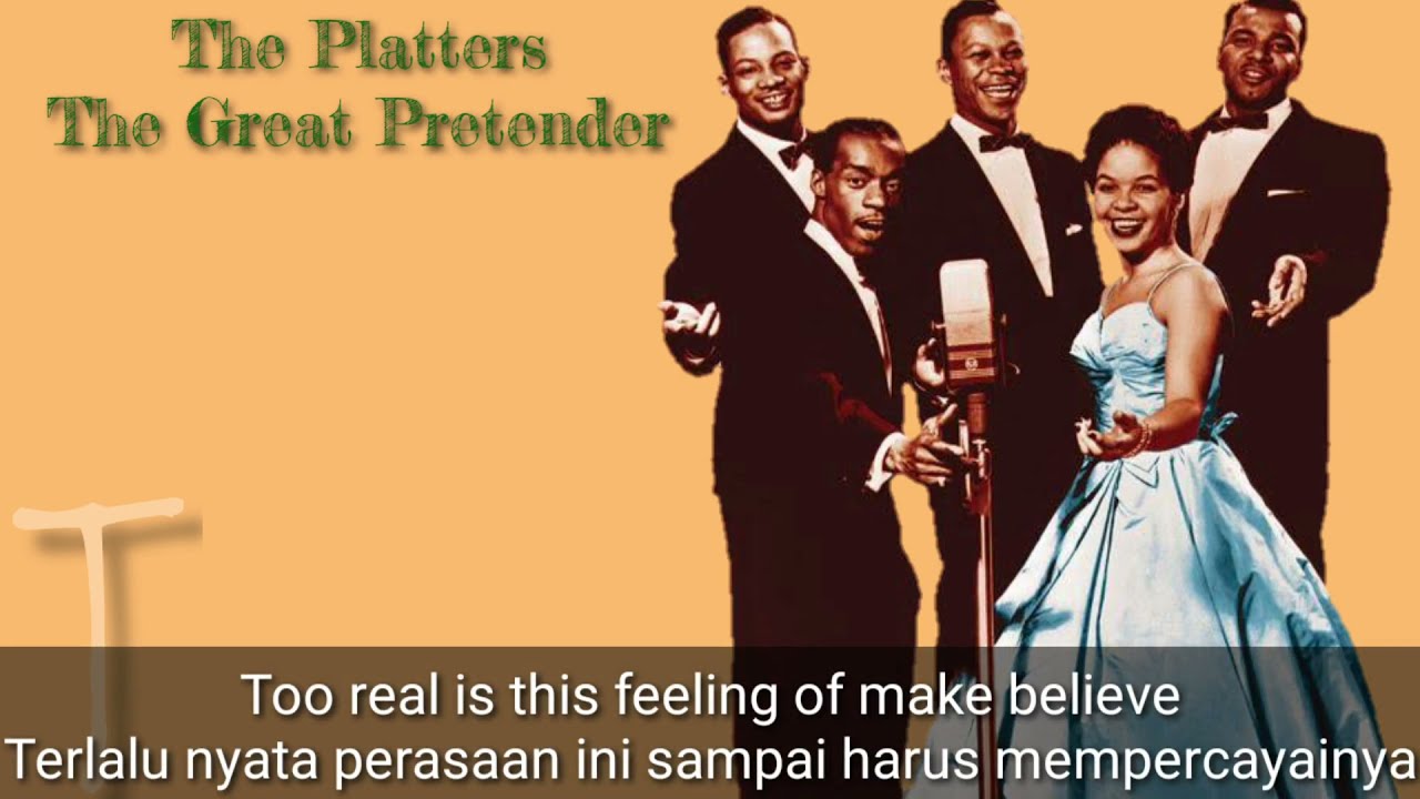 The Platters ~The Great Pretender (Lyrics Dan Terjemahan/Sub Indonesia)