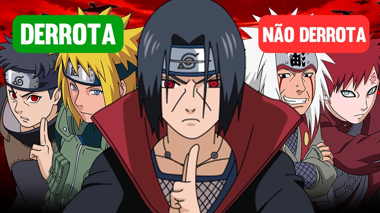 7 NINJAS TEMIDOS QUE DERROTAM O ITACHI E 7 QUE NÃO DERROTAM