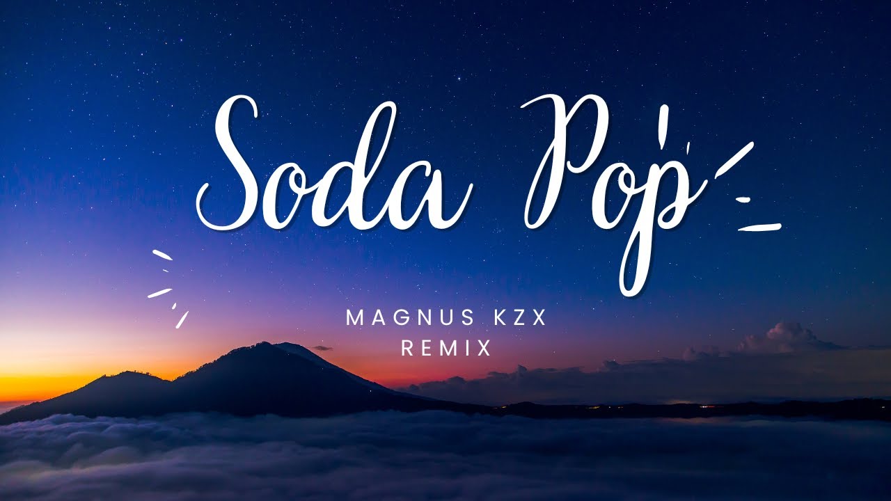 Saja Boys - Soda Pop (Magnus Kzx Remix)