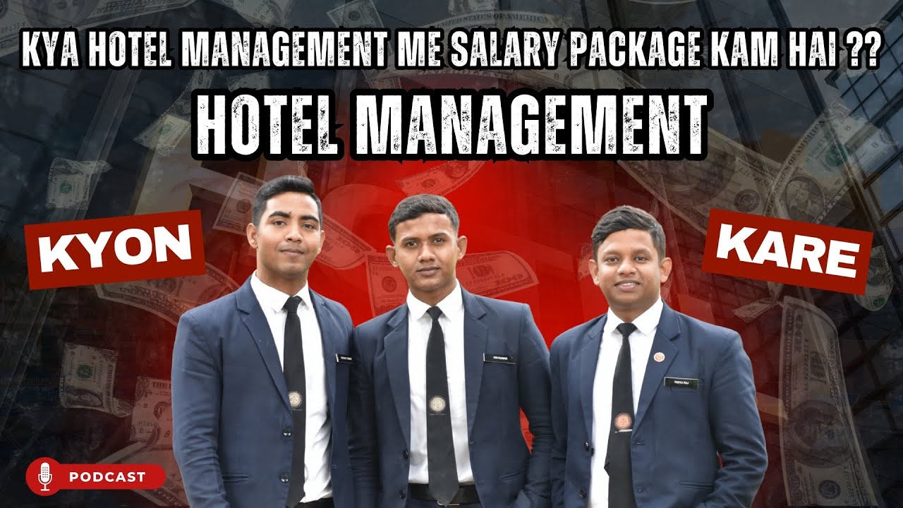 Hotel Management Kyon Kare || Kya Hotel Management me salary package kam hai ?