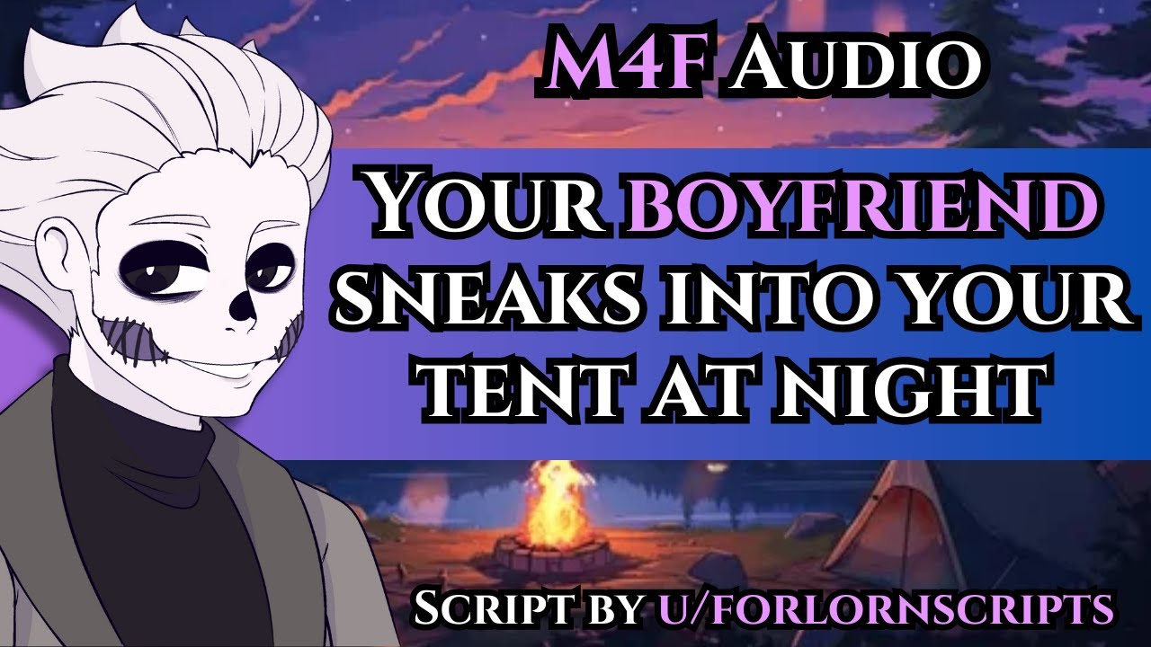 [M4F] Your Boyfriend Sneaks Into Your Tent at Night [Teasing] [Flirty] [Cuddling] [Sleep Aid] [Cute]