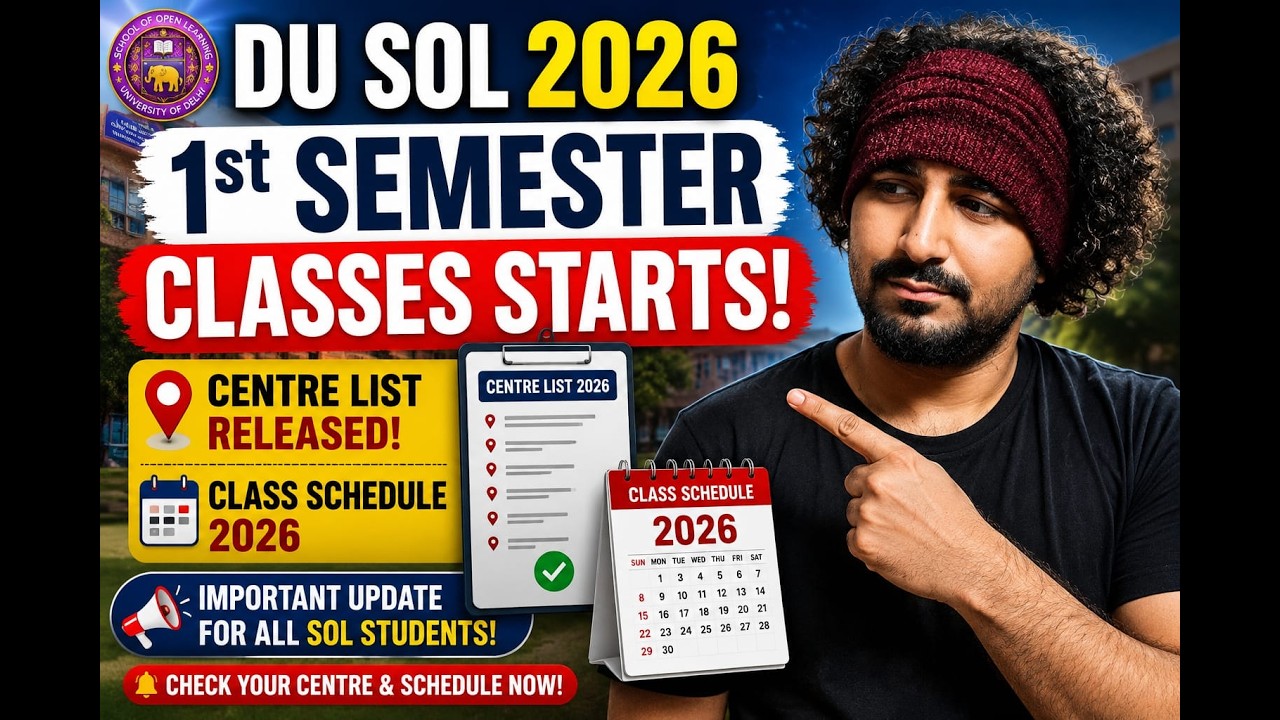 DU SOL 1st Semester Classes 2026 OUT ? Centre List & Class Schedule | First Semester Update