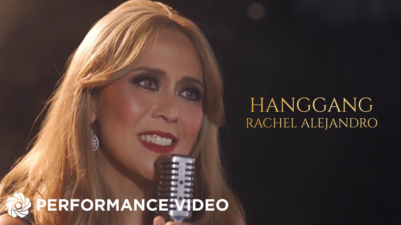 Hanggang - Rachel Alejandro (Performance Video)