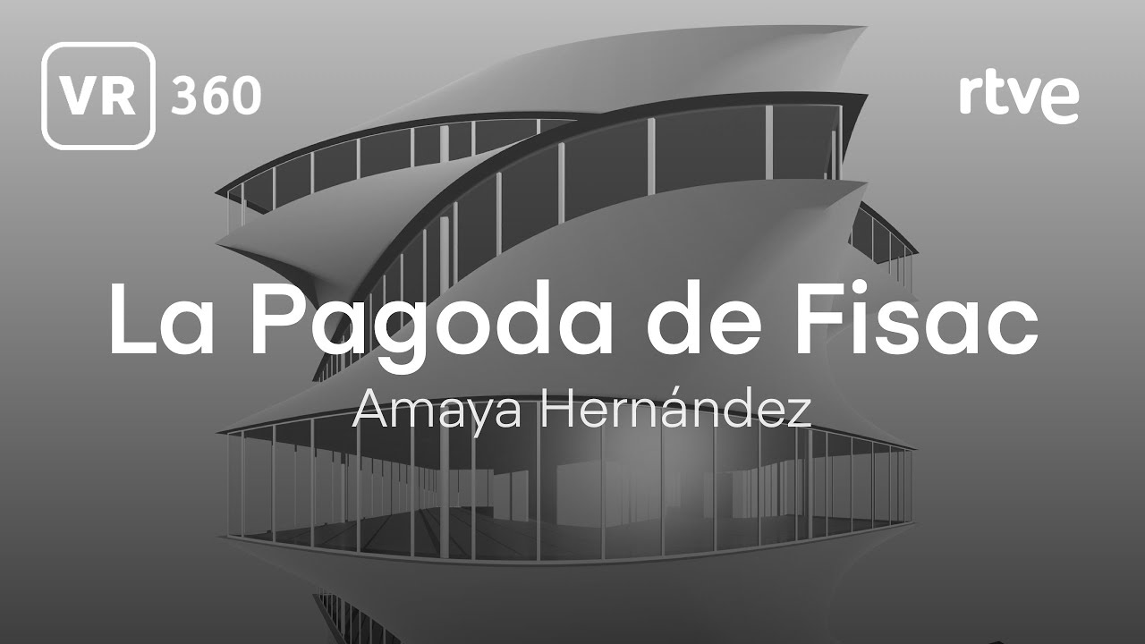 La Pagoda de Fisac | Amaya Hernández | ARTE INMERSIVO 360º | VR
