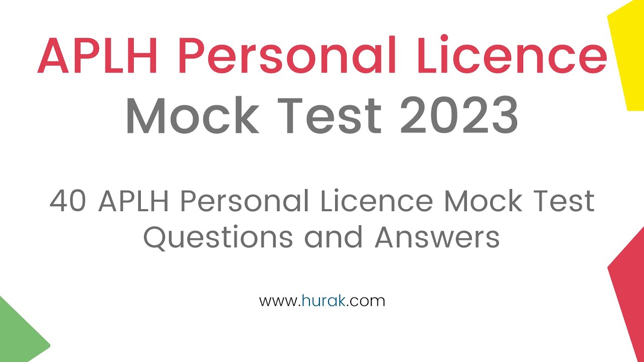 APLH Personal Licence Mock Exam 2023 l 40 Exam Questions & Answers | Hurak #huraklearning
