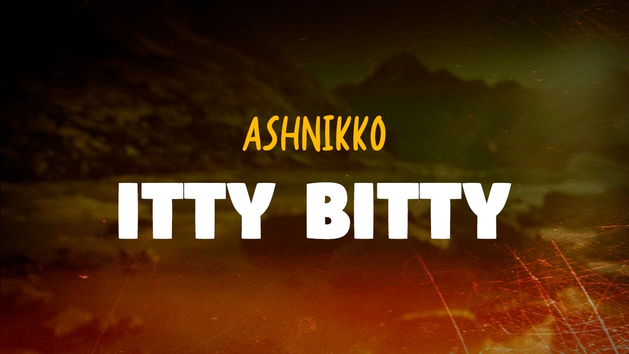 Ashnikko – Itty Bitty (Lyrics)