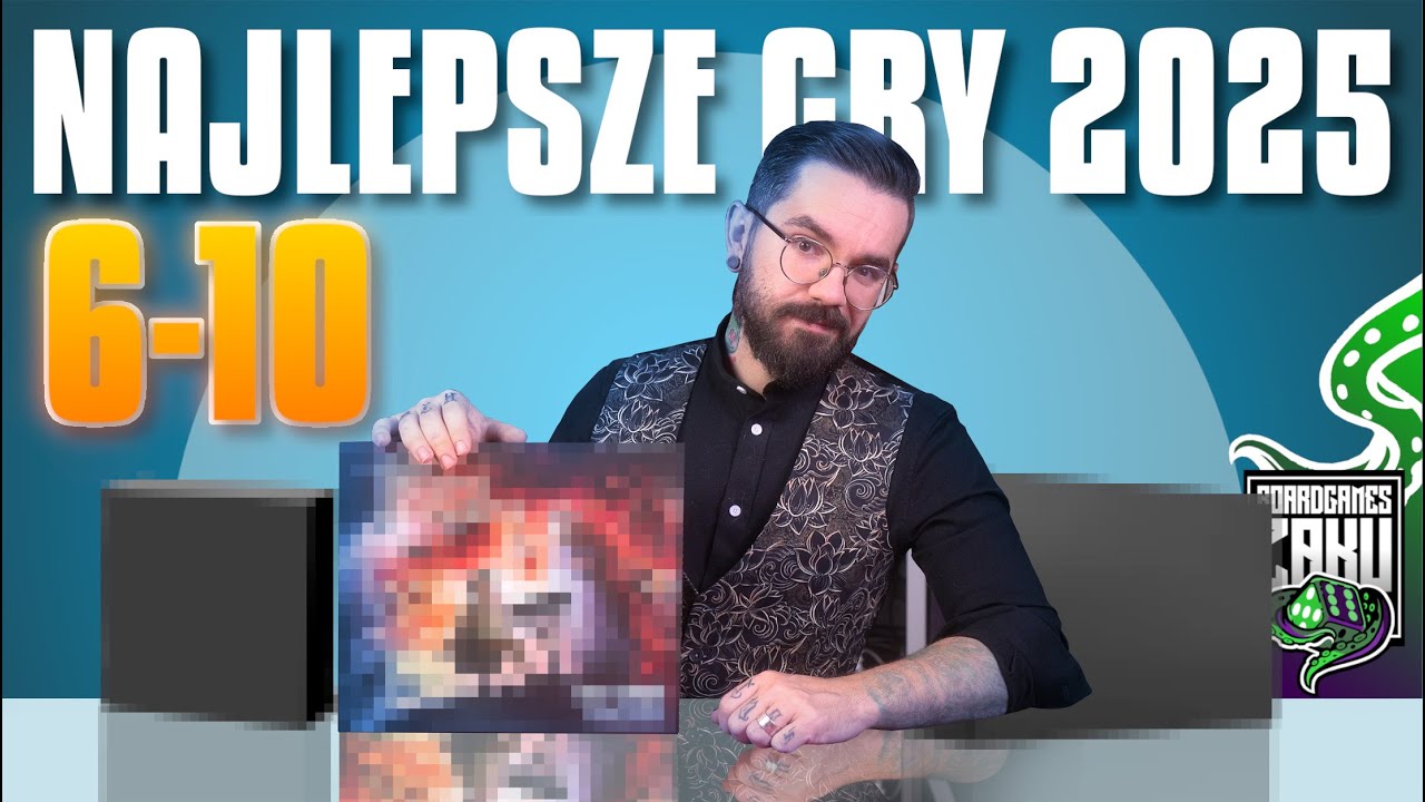 NAJLEPSZE GRY PLANSZOWE 2025 - Miejsca 10-6