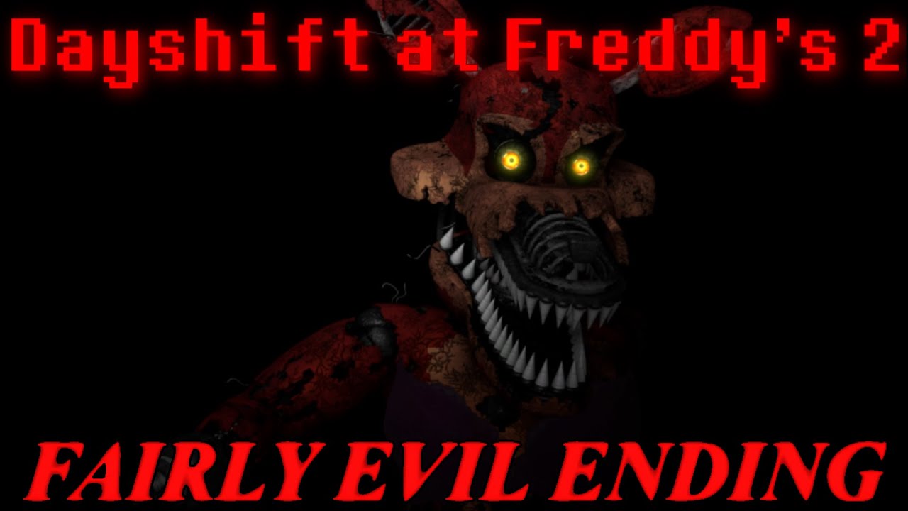 Dayshift at Freddy's 2: Fairly Evil Ending