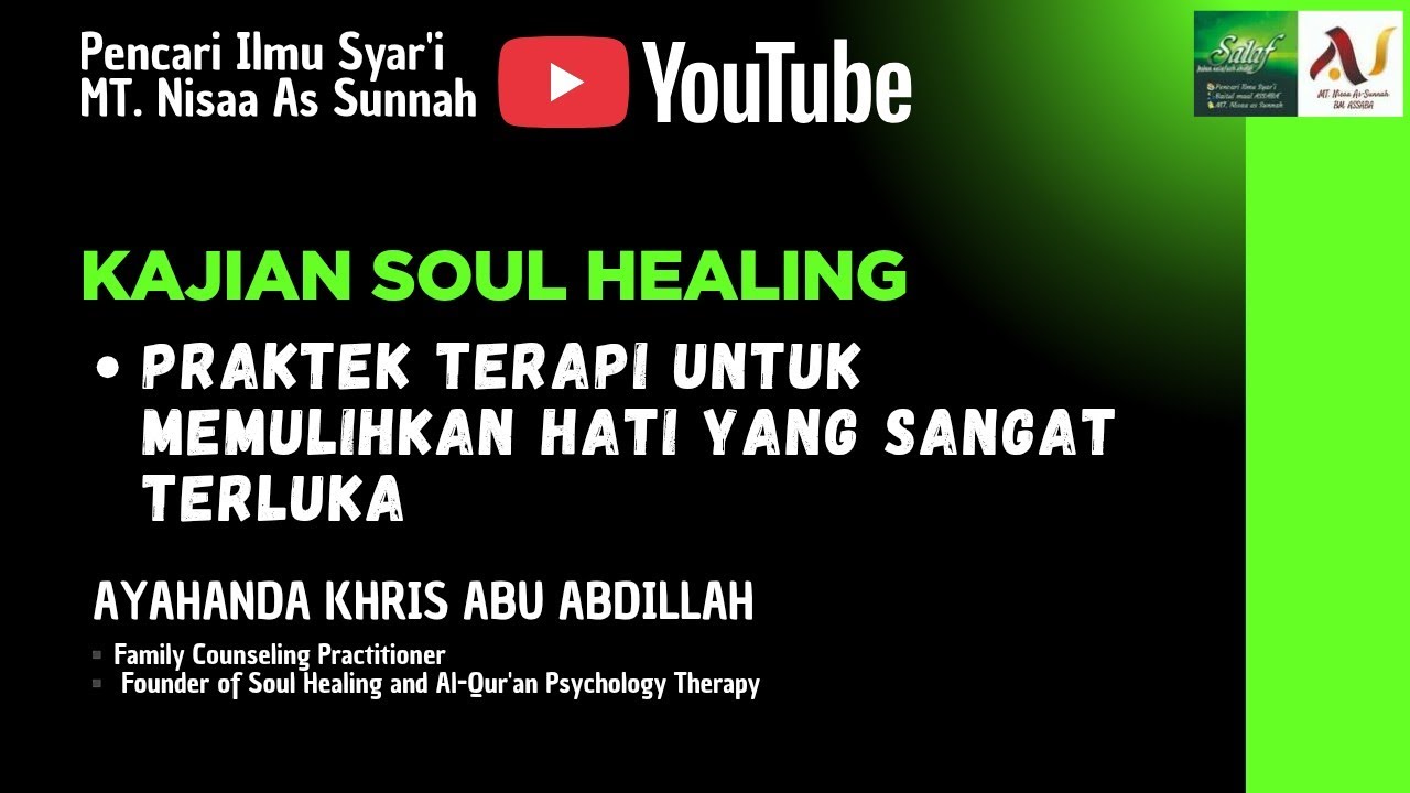 PRAKTEK TERAPI UNTUK MEMULIHKAN HATI YANG SANGAT TERLUKA ~ Ayahanda Khris Abu Abdillah 