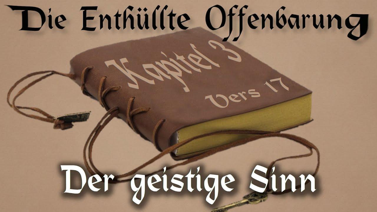 Die Enthüllte Offenbarung 3/17-Der geistige Sinn # Jesus # The Revealed Revelation- spiritual sense