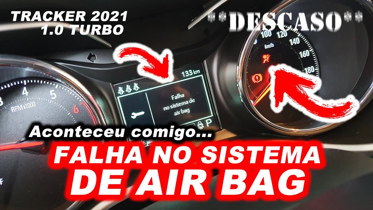 TRACKER 2021 1.0 TURBO | MENSAGEM DE FALHA NO SISTEMA DE AIR BAG | DESCASO DA CONCESSIONÁRIA
