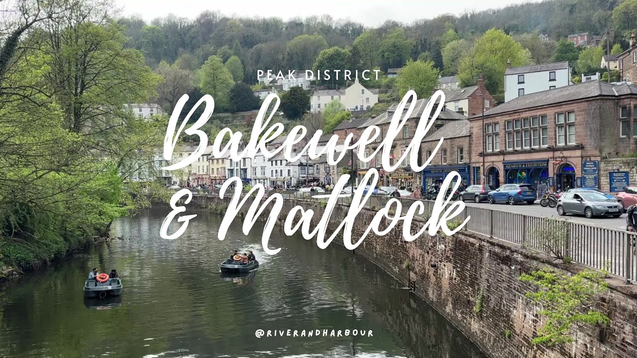 Exploring the Charm of Bakewell & Matlock | Peak District | UK Countryside Towns