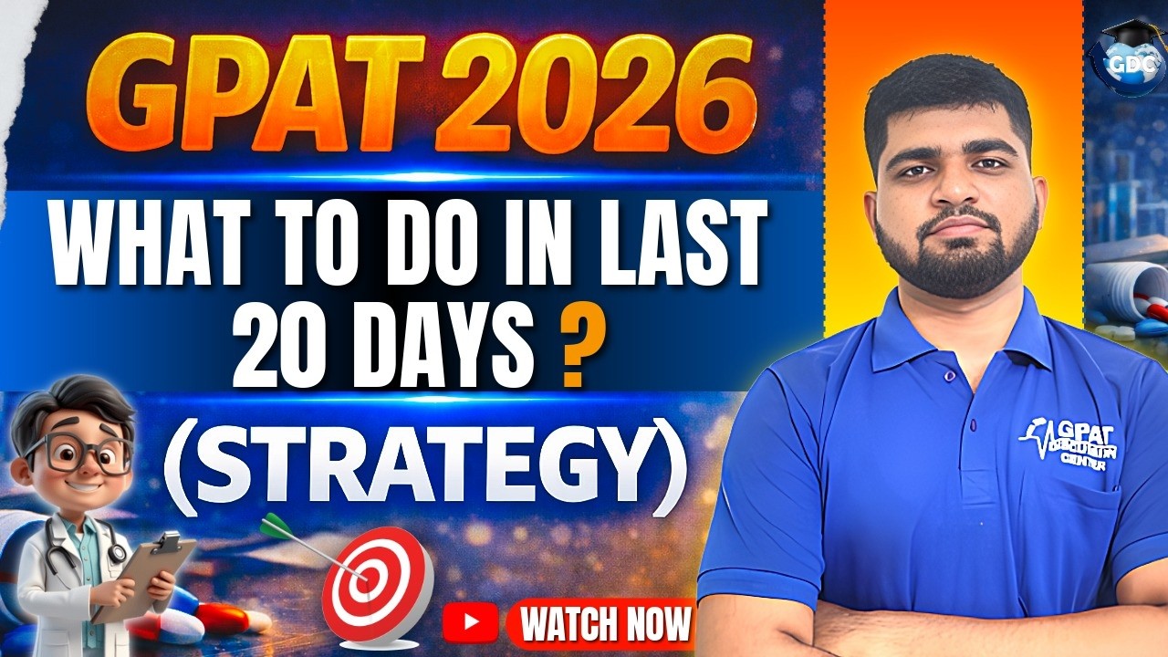 Стратегия подготовки к GPAT 2026 за последние 20 дней | Что делать сейчас для достижения максимал...