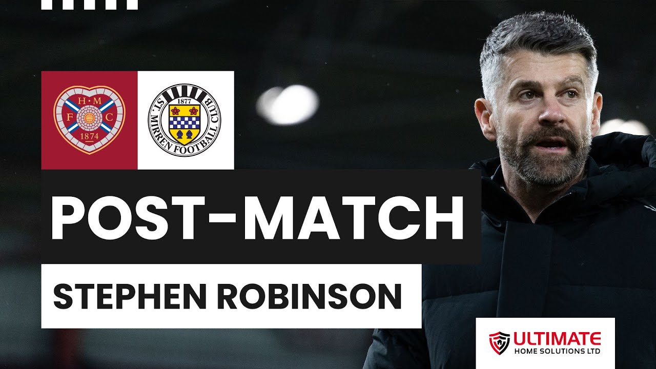 🗣️ REACTION | Stephen Robinson Post-Hearts