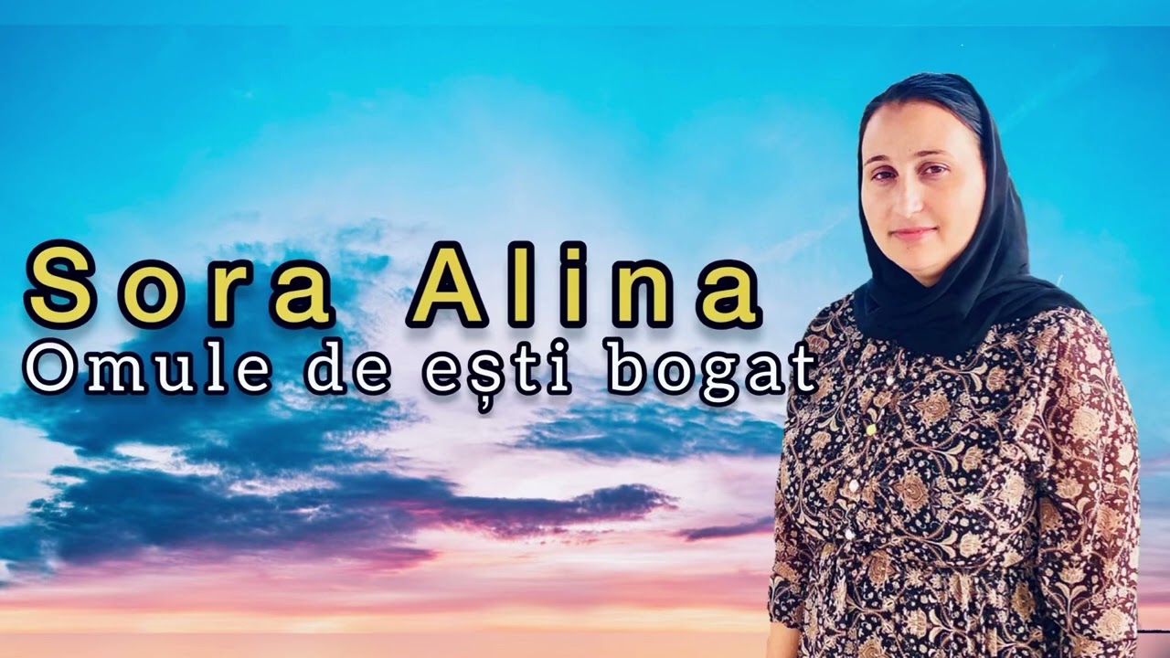 Sora Alina - Omule de ești bogat