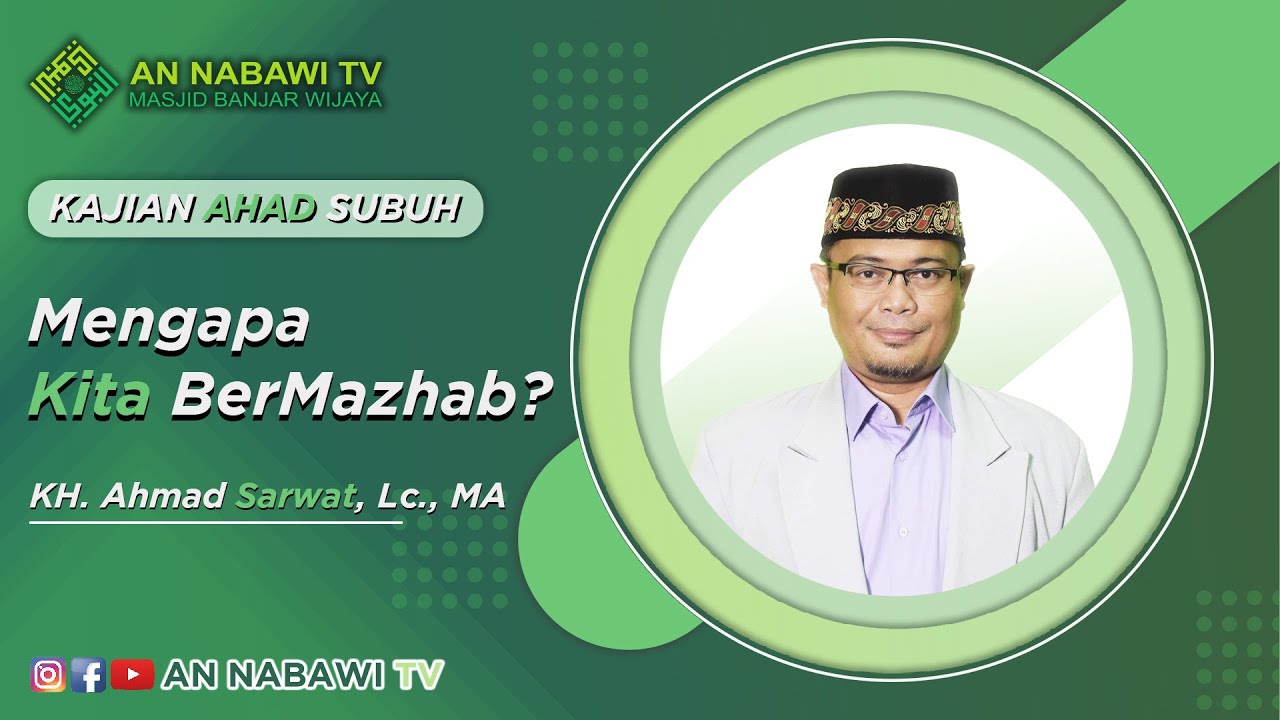 [LIVE] KH. Ahmad Sarwat, Lc., MA || Mengapa Kita BerMazhab ?