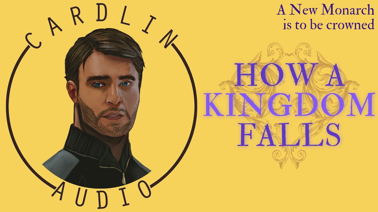 ASMR Voice: How A Kingdom Falls [M4F] [A New Monarch is to be crowned] [Fantasy]