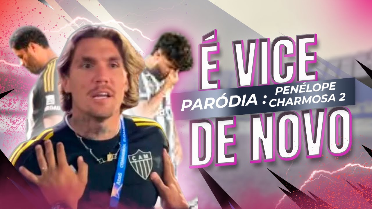 😭 É VICE DE NOVO! Paródia Final Sul-Americana Lanús X Atlético-MG (Penélope Charmosa 2)