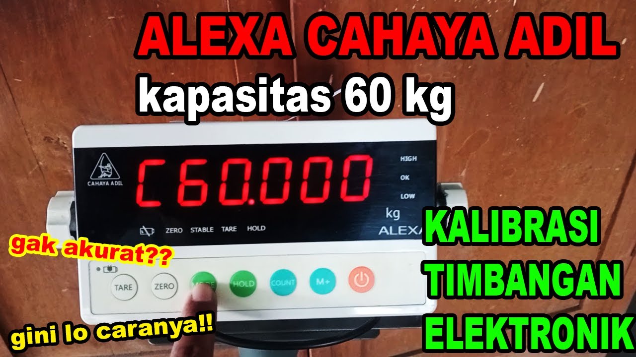 Kalibrasi Timbangan Alexa Cahaya Adil / Calibration Weigh Scale Alexa Cahaya Adil
