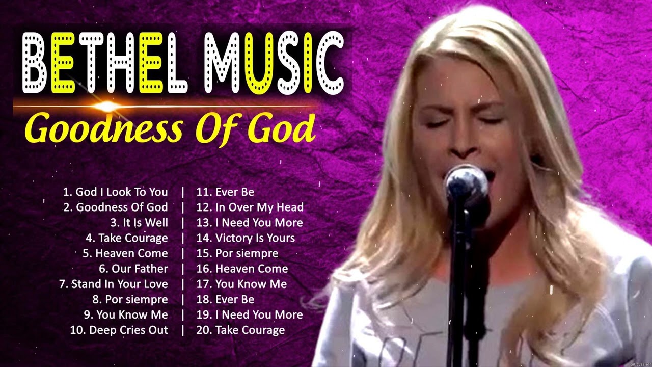 New Bethel Music Songs Nonstop - Motivational Bethel Music Songs Playlist