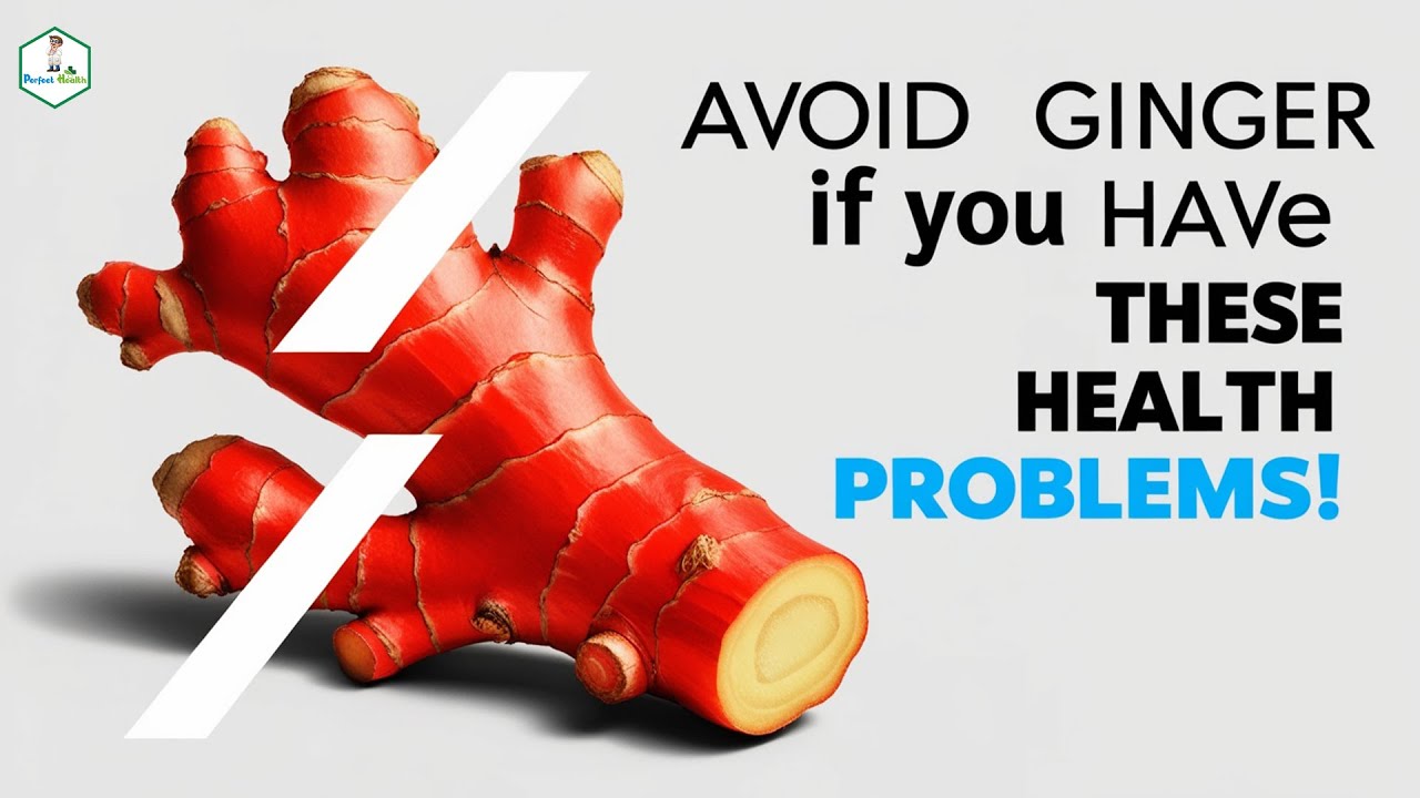 Avoid Ginger If You Have THESE Health Conditions – Watch Before You Eat Ginger!