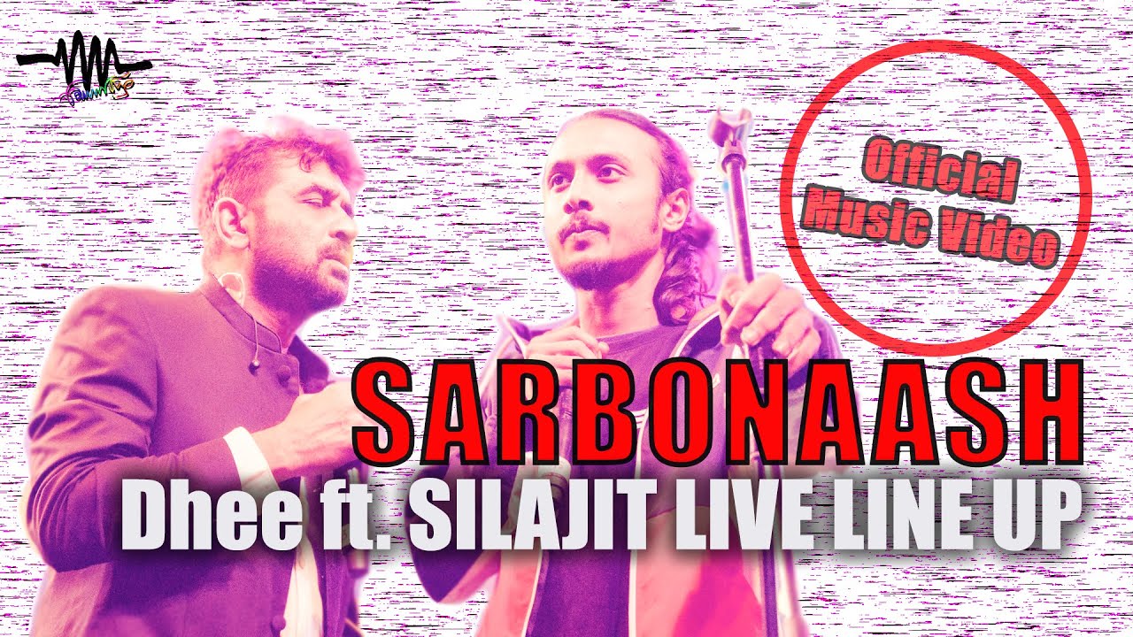 Dhee | Sarbonaash | Silajit Live Line Up | Bengali Rock Song | Music Video | Silajit TV