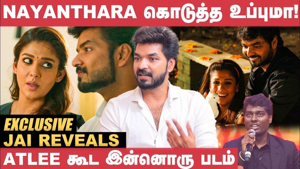 Nayanthara Refered me in Annapoorani! - Jai | Atlee | Sathyaraj | Nilesh Krishnaa