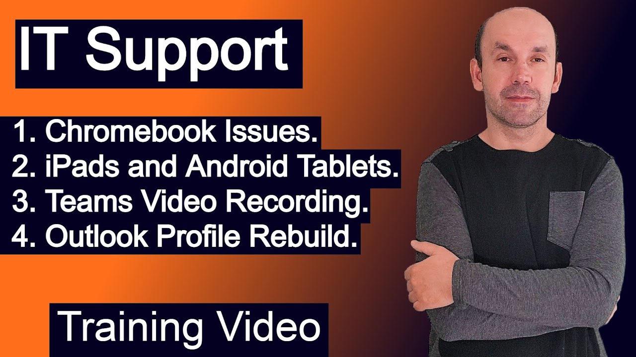 Help Desk, Chromebook Issue,iPads & Android Tablets, Teams video recording, Outlook profile rebuild