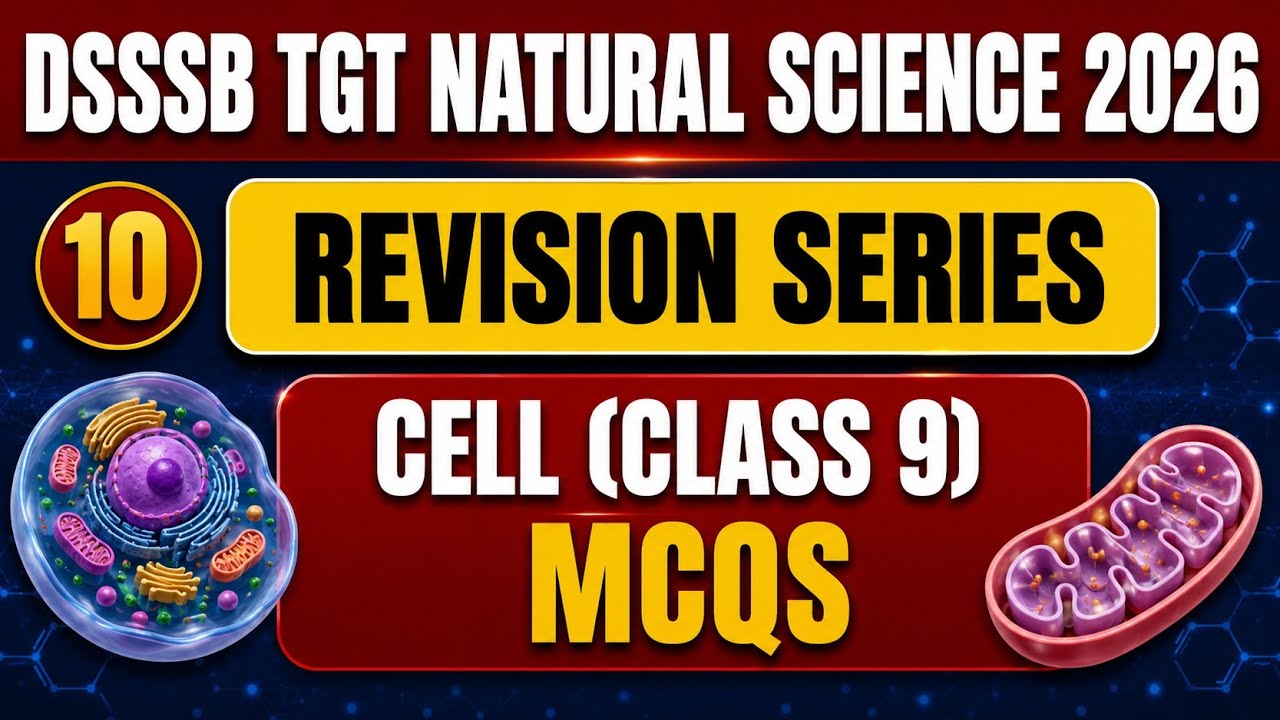 Cell MCQs for DSSSB REVISION SERIES #dsssbtgtnaturalscience #cell 