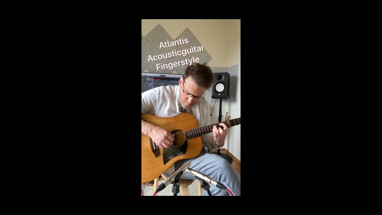 Atlantis - Mein neuester Instrumentalsong für Akustikgitarre