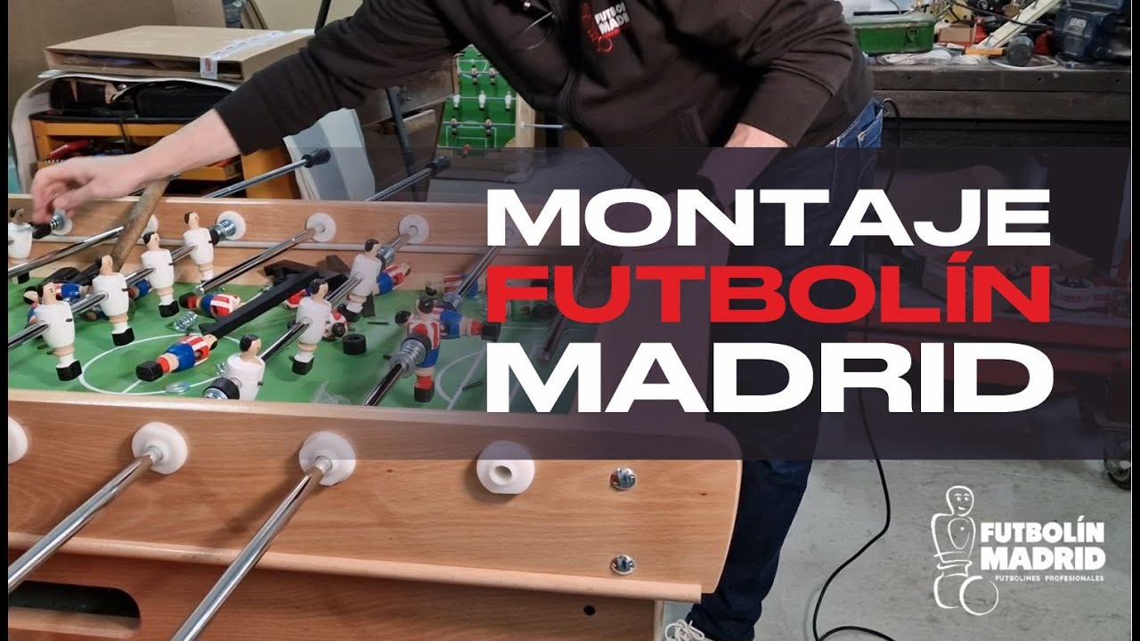 Montaje futbolín Madrid