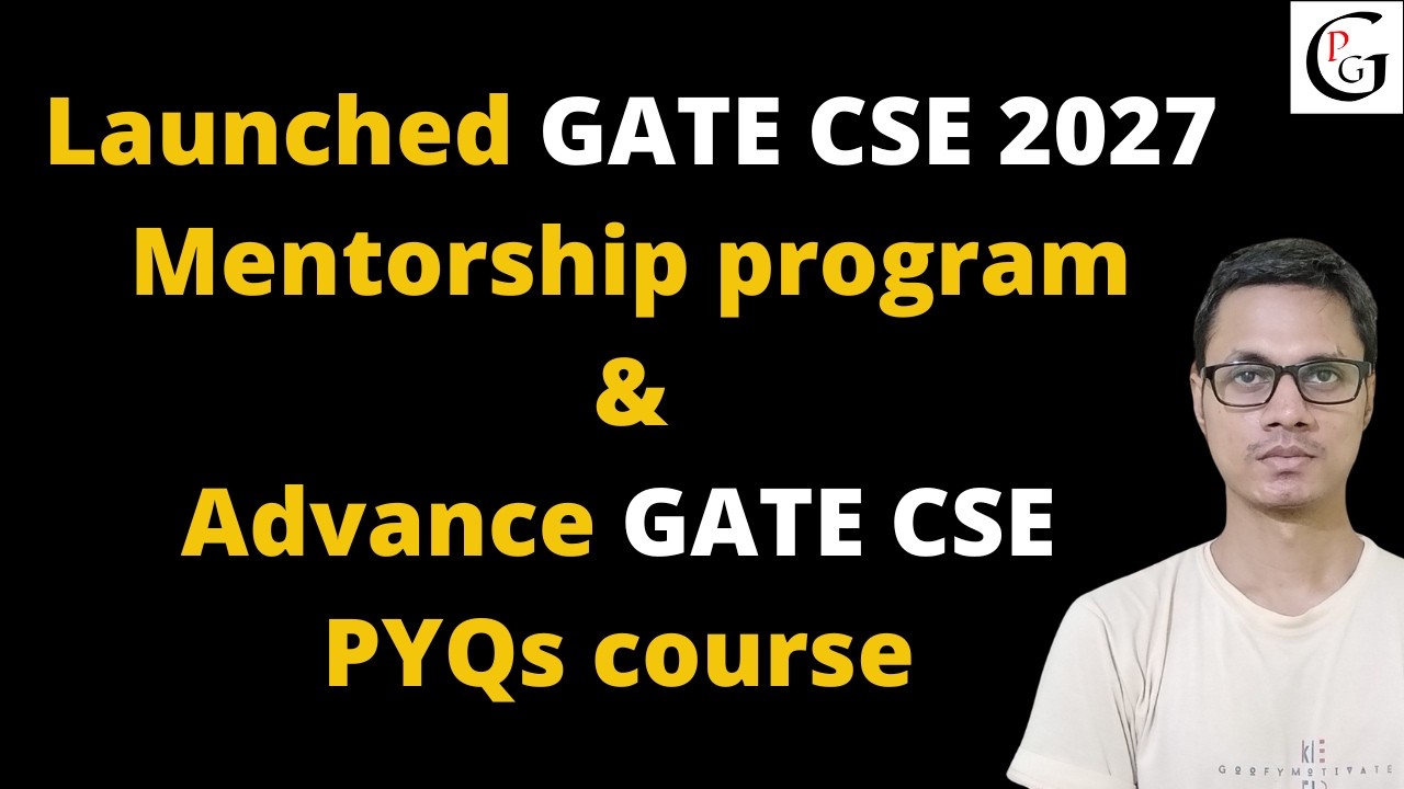 GATE CSE 2027 Mentorship program + Advance PYQs course | GATE CSE