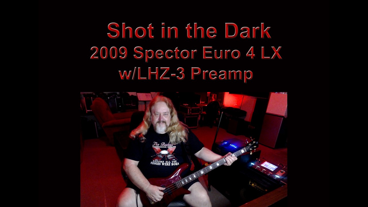 Shot In The Dark Bass Cover with LHZ 3 Preamp