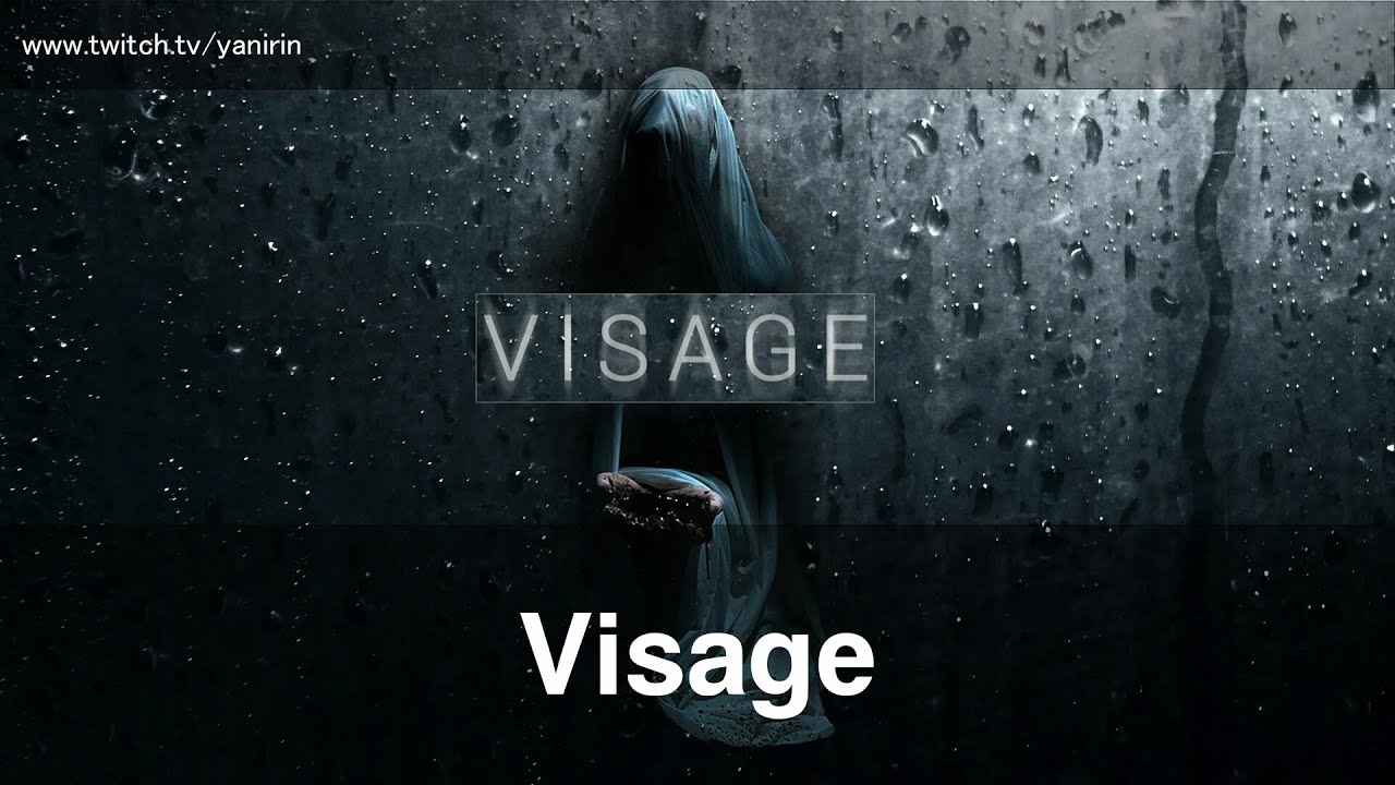 Visage [Часть1] | Запись прохождения