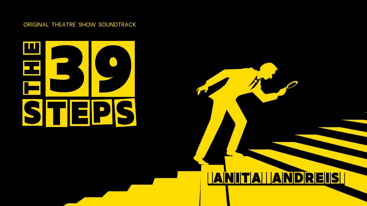 ▶ The 39 Steps (Original Theatre Show Soundtrack)