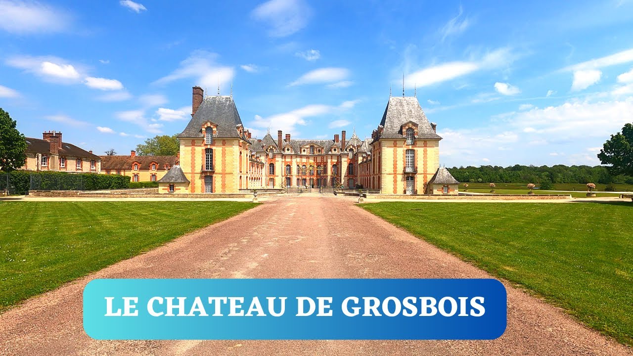 LE CHATEAU DE GROSBOIS , à Boissy-Saint-Leger, Ile de France, un chateau splendide à decouvrir