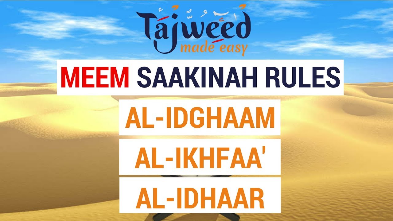 Theory Lesson 11 - Meem Saakinah Rules | Tajweed Made Easy