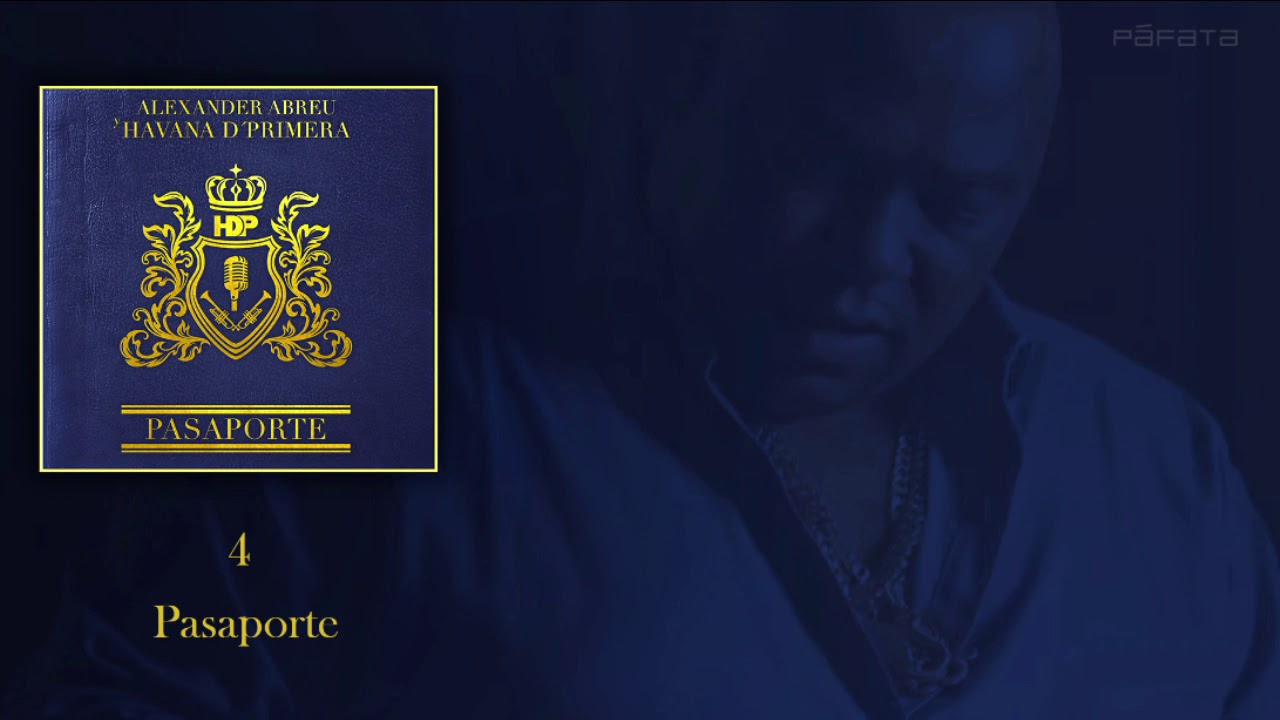 Havana D'Primera - Pasaporte  | Official Lyric Video