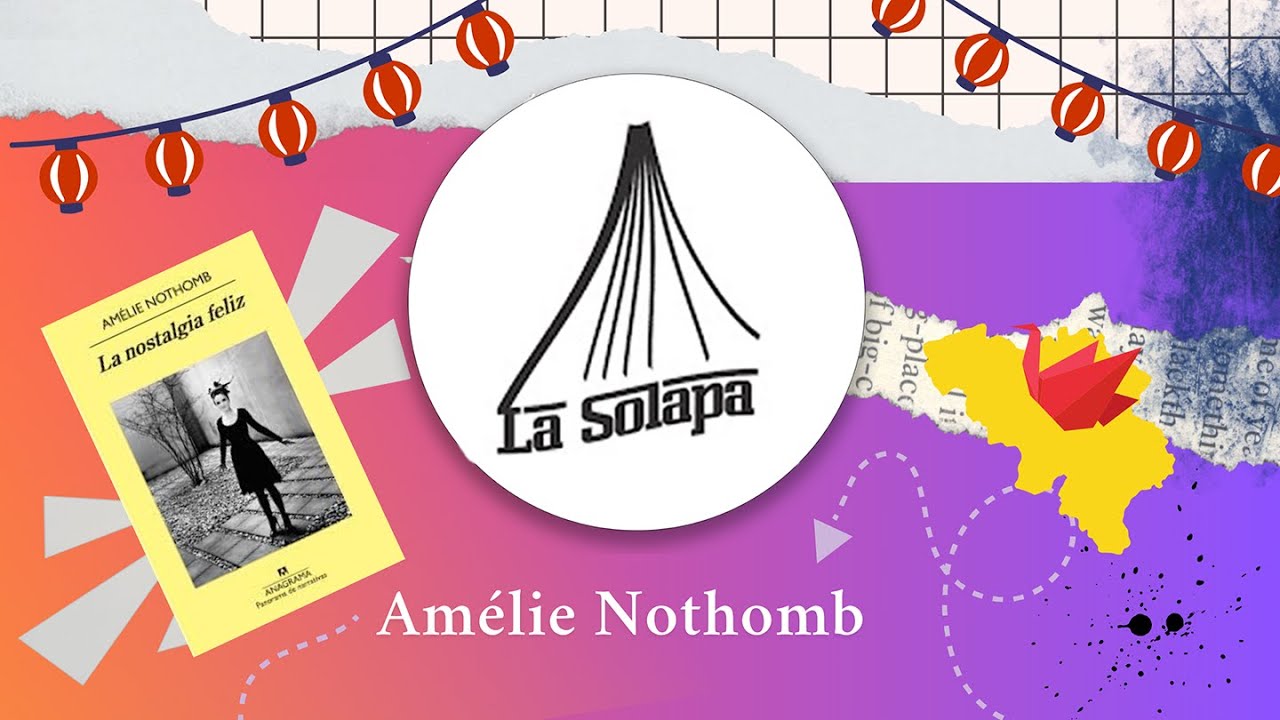 Amélie Nothomb - La nostalgia feliz