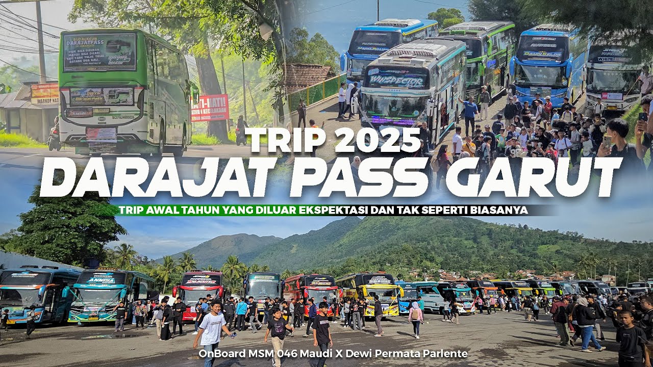 [ TRIP YANG BERBEDA TAK SEPERTI BIASANYA ! ] Trip Darajat Pass Garut 2025 Onboard MSM Maudi Part 2