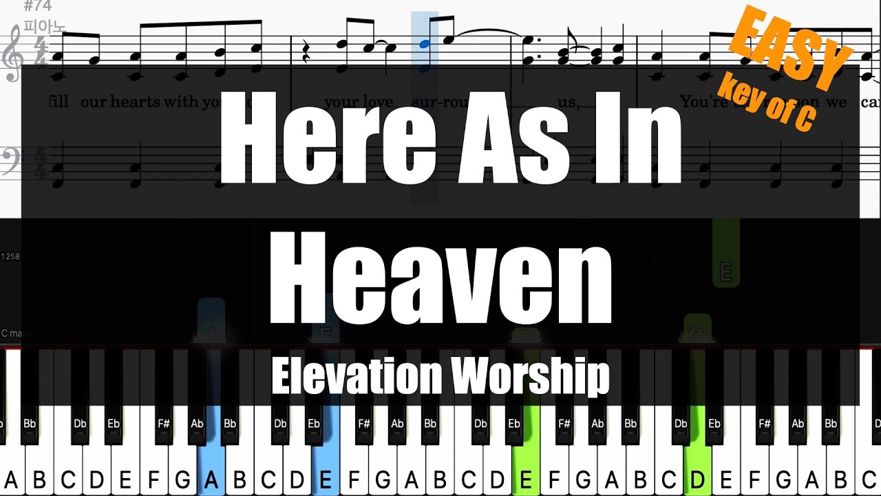 🎹Elevation Worship - Here As In Heaven (Key of C) | Sheet + Lyrics + Chords Piano Easy Tutorial🎹