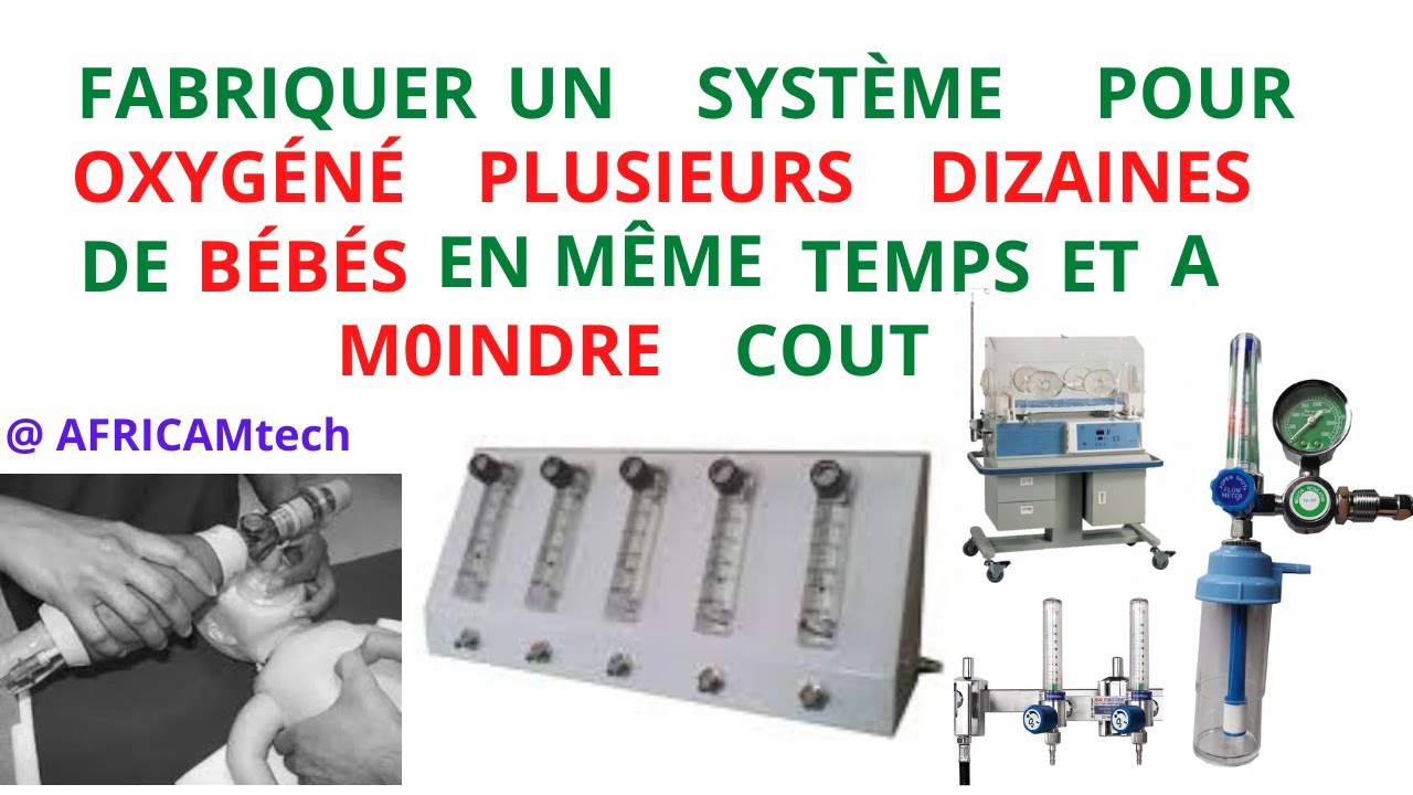 COMMENT CR&Eacute;E SA PROPRE MINI CENTRAL A OXYG&Egrave;NE POUR  B&Eacute;B&Eacute;S AVEC LES MOYENS DU BORD ET A MOINDRE COUT