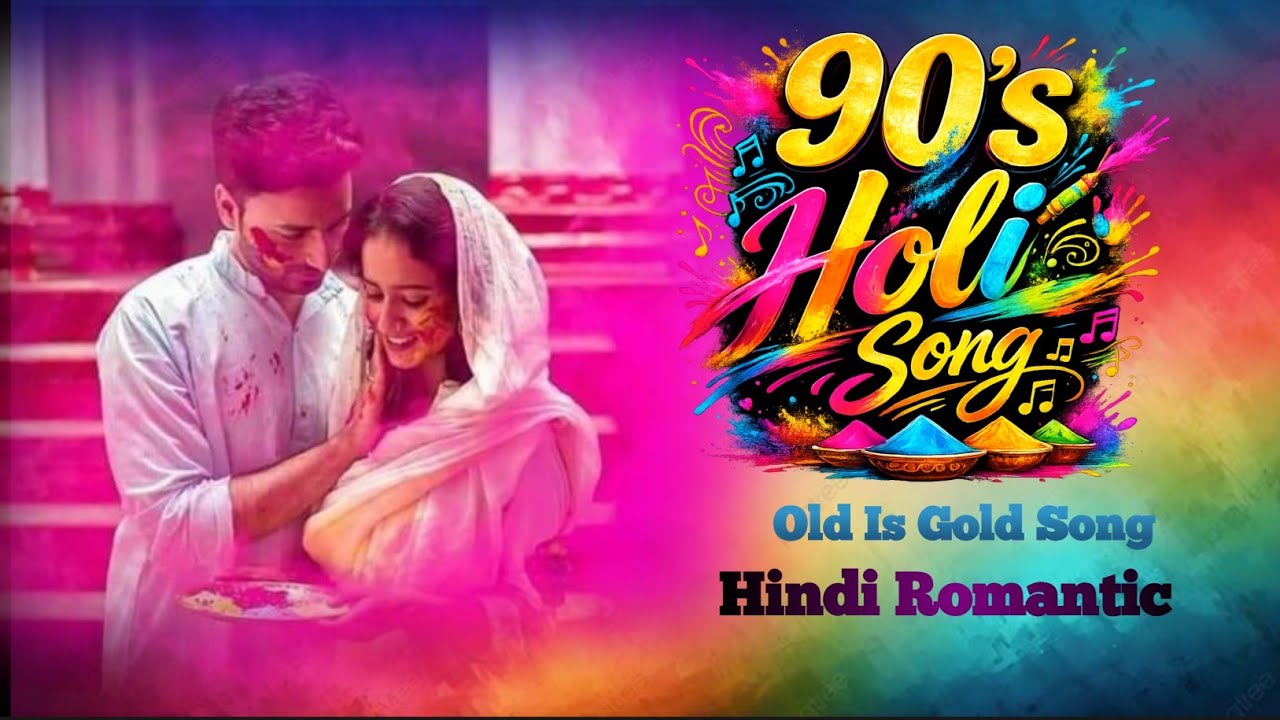 Old 90s Romantic Holi Song 🌸 | Dil Se Dil Tak | Hindi Love Song 2026