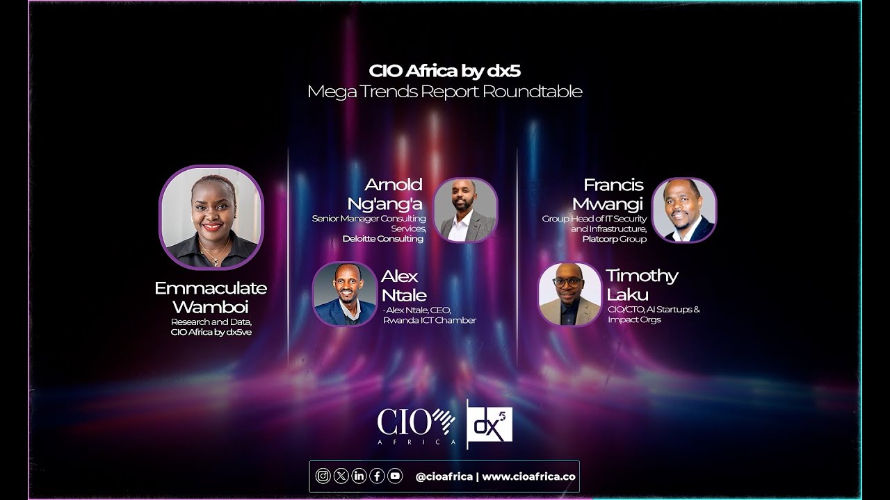 CIO Africa by dx5 Mega Trends Report Roundtable